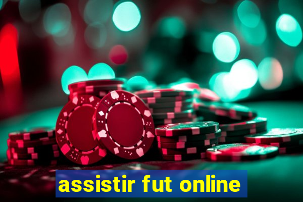 assistir fut online